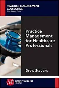 Practice Management for Healthcare Professionals