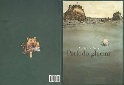 Período Glaciar, de Nicolas De Crècy