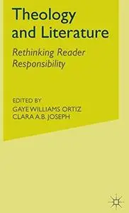 Theology and Literature: Rethinking Reader Responsibility