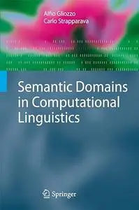 Semantic Domains in Computational Linguistics (Repost)
