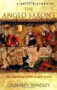 A Brief History of the Anglo-Saxons (repost)