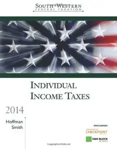 South-Western Federal Taxation 2014: Individual Income Taxes, 37th Edition (Repost)