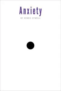 «Anxiety» by Derek O'Neill