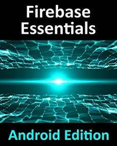 Firebase Essentials - Android Edition