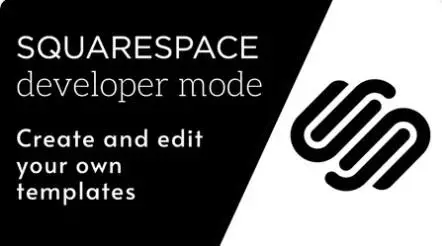 Squarespace Developer Mode: Create and edit your own Squarespace templates