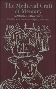 The Medieval Craft of Memory: An Anthology of Texts and Pictures