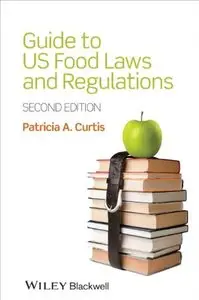 Guide to US Food Laws and Regulations, 2 edition (repost)