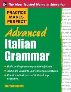 Practice Makes Perfect: Advanced Italian Grammar