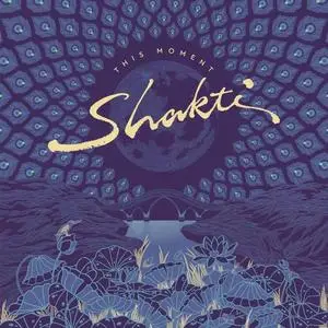 Shakti - This Moment (2023)