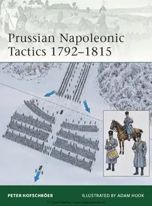 Prussian Napoleonic Tactics 1792–1815 (Osprey Elite 182)