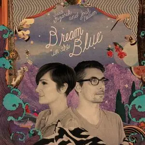 Sara Gazarek & Josh Nelson - Dream in the Blue (2016)