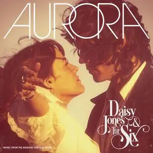Daisy Jones & The Six - AURORA (Deluxe) (2023) [Official Digital Download 24/96]