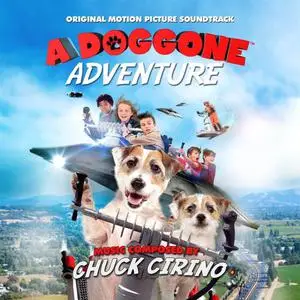 Chuck Cirino - A Doggone Adventure (2022) [Official Digital Download]