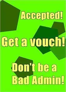 Get a Vouch! Don't be a Bad Admin!