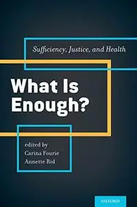 What is Enough?: Sufficiency, Justice, and Health (Repost)