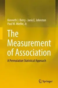 The Measurement of Association: A Permutation Statistical Approach