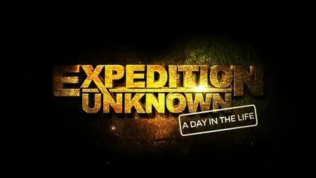 Travel Channel UK - Expedition Unknown Series 2 Special: A Day in the Life (2016)