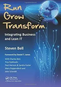 Run Grow Transform: Integrating Business and Lean IT (Repost)