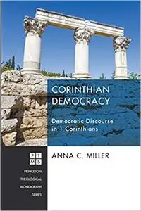 Corinthian Democracy: Democratic Discourse in 1 Corinthians