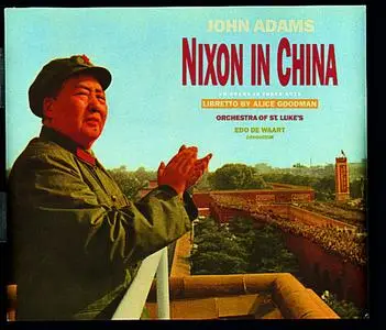 John Adams - Nixon in China (An Opera in Three Acts, 1985-1987) [REUPLOAD]