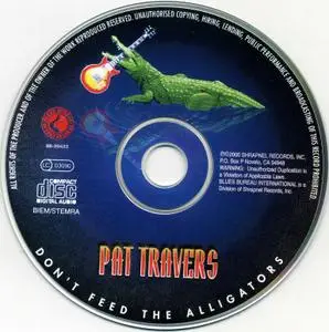 Pat Travers - Don't Feed The Alligators (2000)