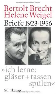 "ich lerne: gläser + tassen spülen": Briefe 1923-1956