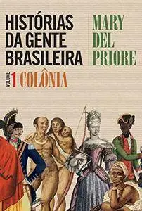 Histórias Da Gente Brasileira