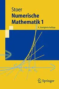 Numerische Mathematik 1: Eine Einführung - unter Berücksichtigung von Vorlesungen von F.L. Bauer