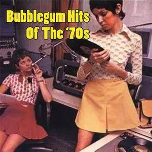 VA - Bubblegum Hits Of The '70s (2016)