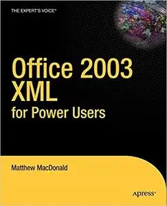 Office 2003 XML for Power Users