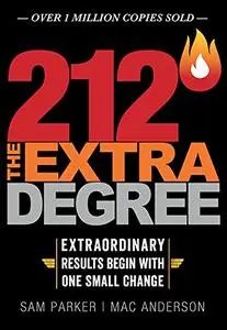 212 the Extra Degree: Extraordinary Results Begin With One Small Change