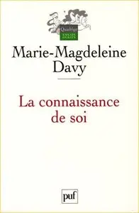 Marie-Magdeleine Davy, "La connaissance de soi"