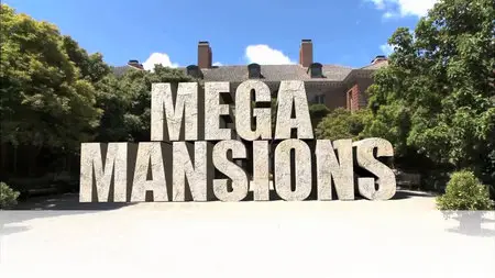 Travel Channel UK - Mega Mansions: Series 1 (2015) - Part 6 of 6