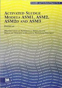 Activated Sludge Models ASM1, ASM2, ASM2D and ASM3 (repost)