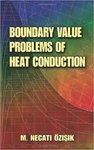 Boundary Value Problems of Heat Conduction (Dover Books on Engineering)