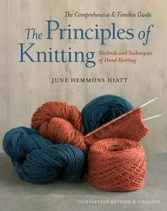 «The Principles of Knitting» by June Hemmons Hiatt