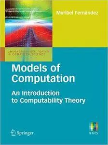 Models of Computation: An Introduction to Computability Theory (Repost)