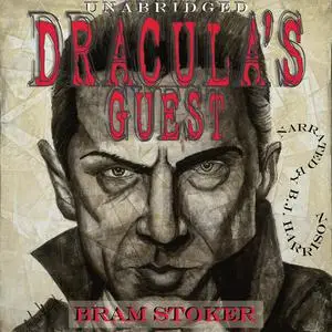 «Dracula's Guest» by Bram Stoker