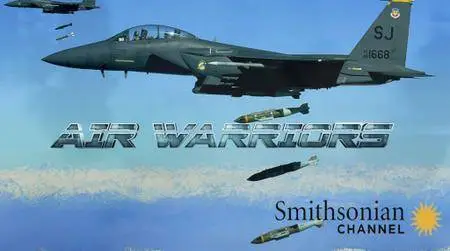 Smithsonian Channel - Air Warriors: Series 2 (2015)