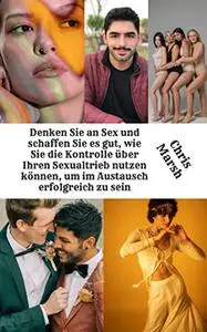 Denken Sie an Sex und schaffen Sie es gut