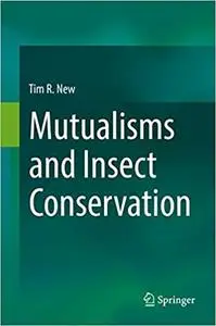 Mutualisms and Insect Conservation (Repost)