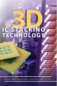 3D IC Stacking Technology