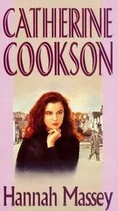 Catherine Cookson - Hannah Massey