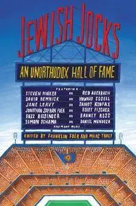 Jewish Jocks: An Unorthodox Hall of Fame