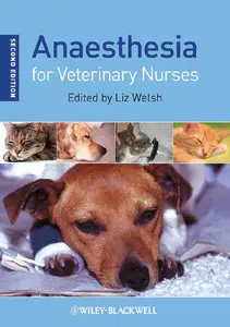 Anaesthesia for Veterinary Nurses, 2nd editon