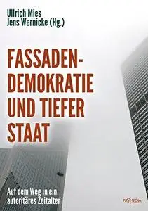 Fassadendemokratie und tiefer Staat