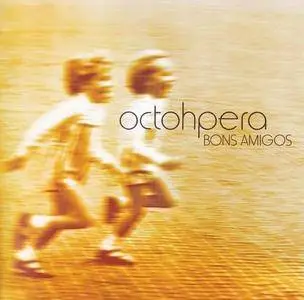 Octohpera - Bons Amigos (2002)