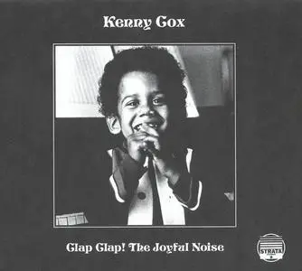 Kenny Cox - Clap Clap! The Joyful Noise (1975) {2013 180 Proof Records}