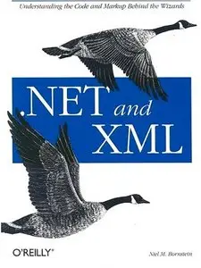 .NET and XML by Niel M. Bornstein [Repost]