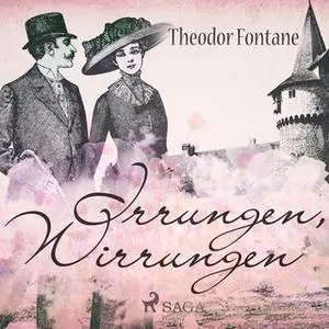 «Irrungen, Wirrungen» by Theodor Fontane